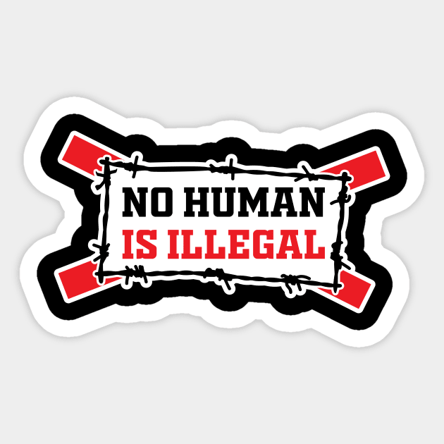 No Human Is Illegal Sticker by Amrshop87